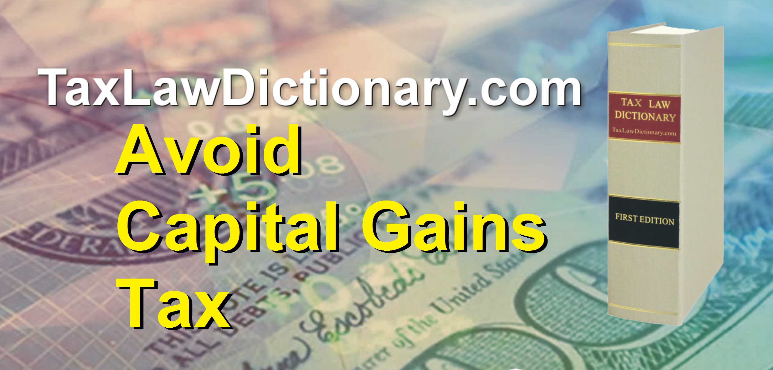 Avoid Capital Gains Tax