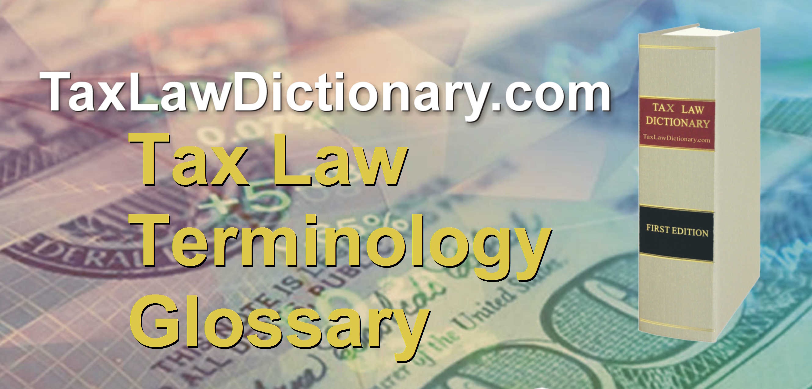 Tax Law Terminology Glossary