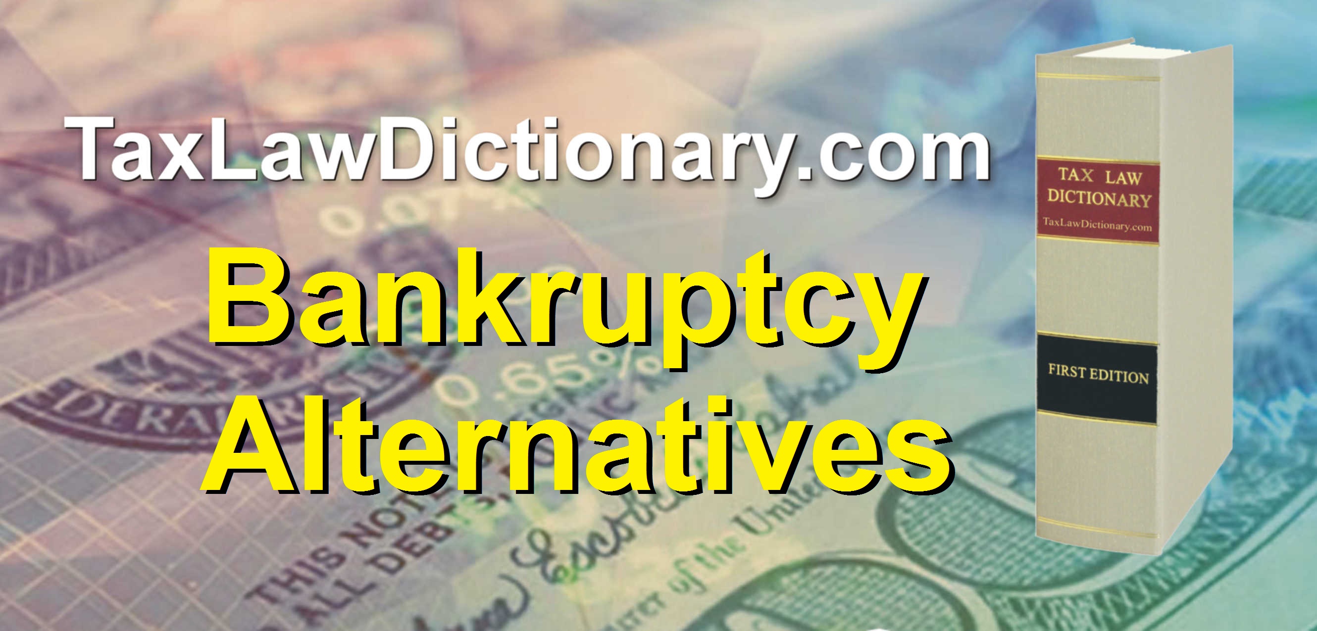 Bankruptcy Alternatives
